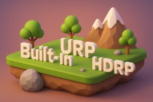 Built-in، URP یا HDRP؟ راهنمای کامل انتخاب بهترین Render Pipeline در Unity